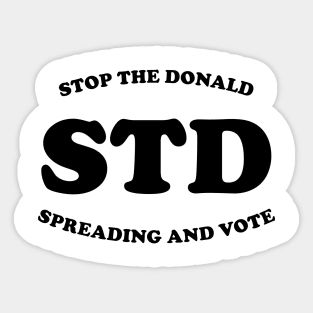 Stop the Donald Election 2024 Sticker